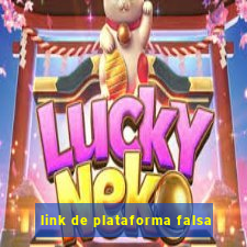 link de plataforma falsa